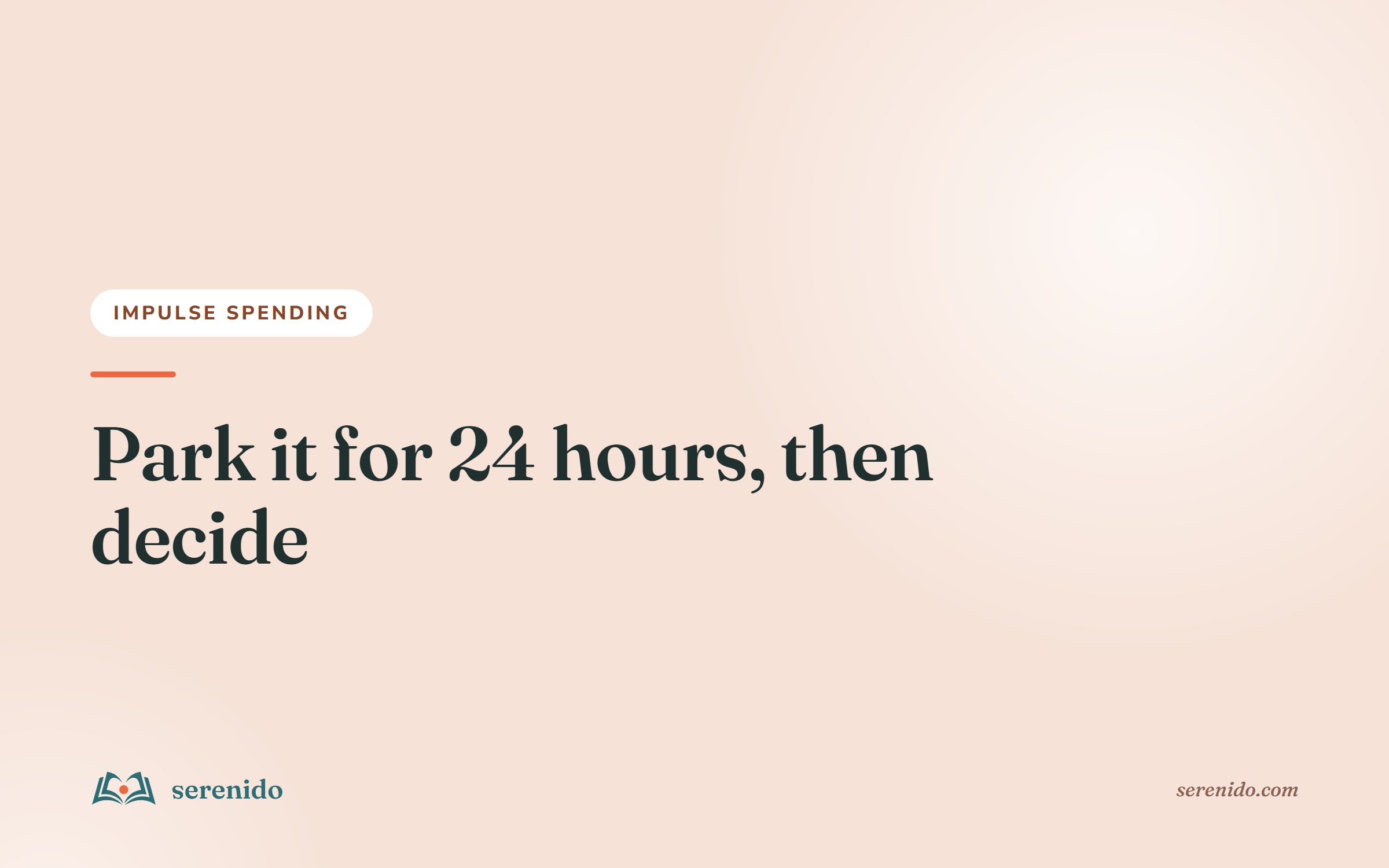The 24-Hour Rule: How to Stop Impulse Spending Without Restriction