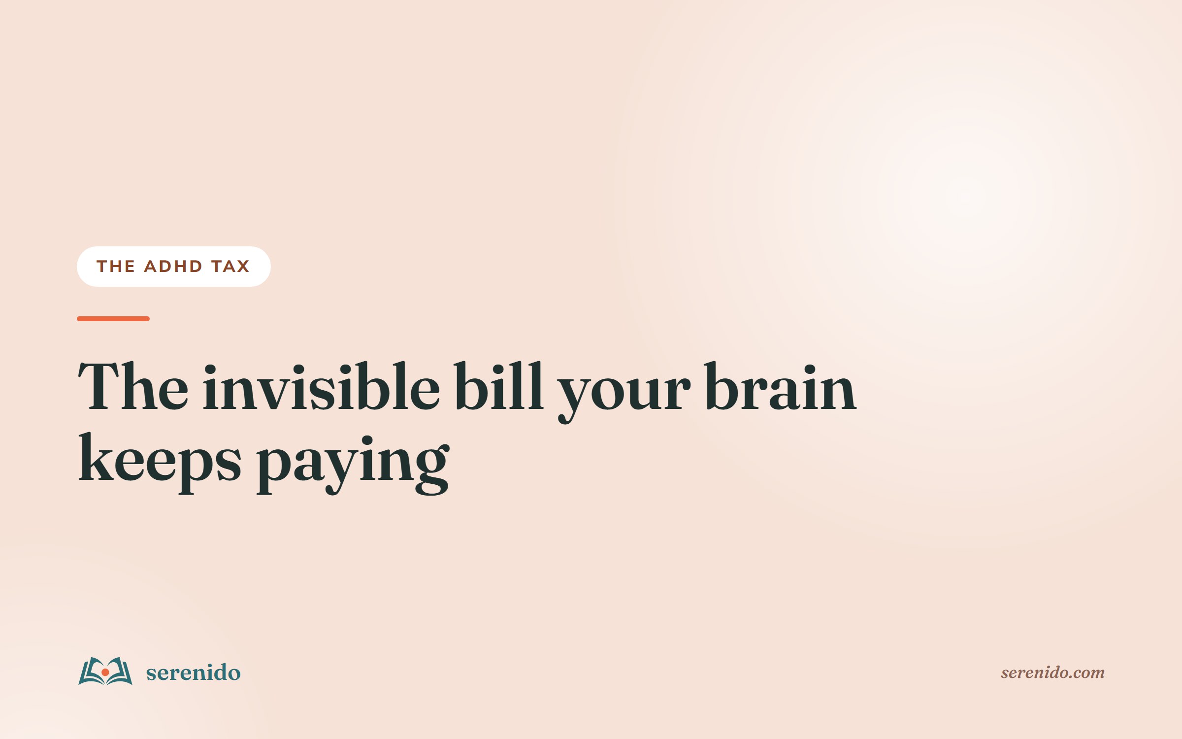 What Is the ADHD Tax? (And How Much It's Really Costing You)
