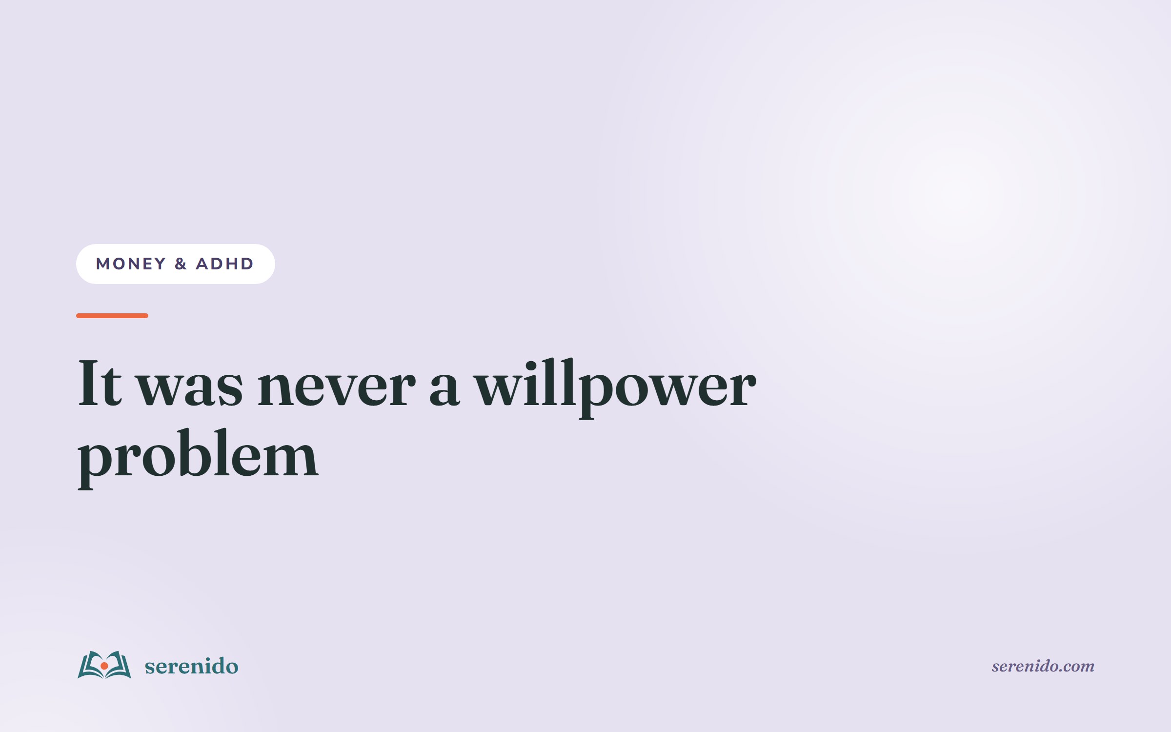 Why ADHD Brains Struggle With Money (It's Not Willpower)